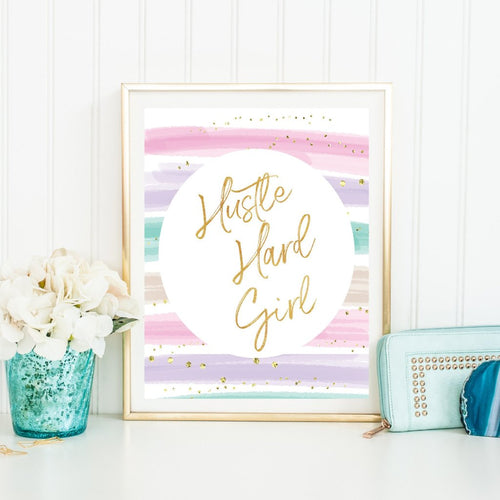 Hustle Hard Girl Print